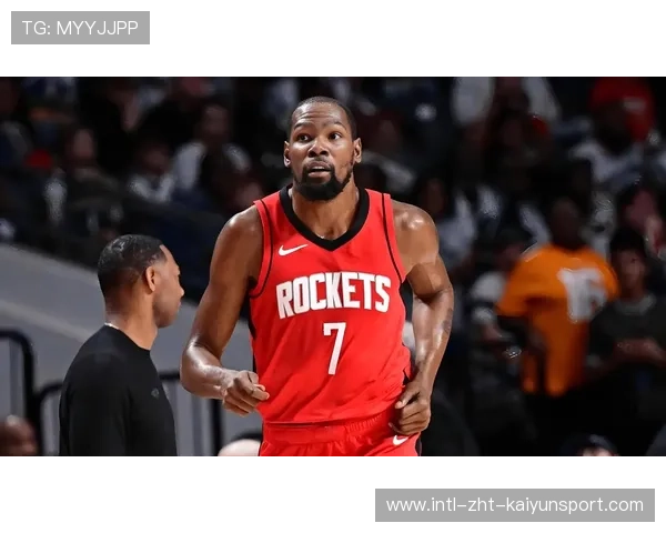 杜兰特表现低迷，火箭其他球员挺身而出稳住局势，杜兰特加盟火箭队